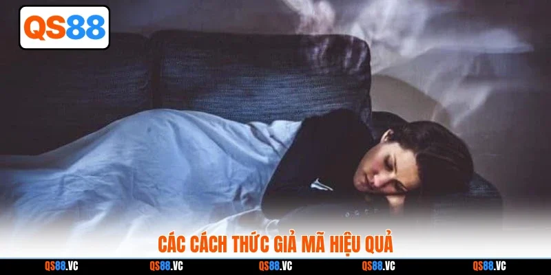Các cách thức giả mã hiệu quả
