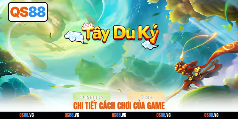 Chi tiết cách chơi của game