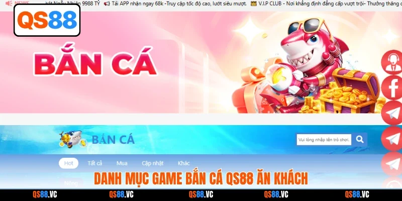 Danh mục game bắn cá QS88 ăn khách