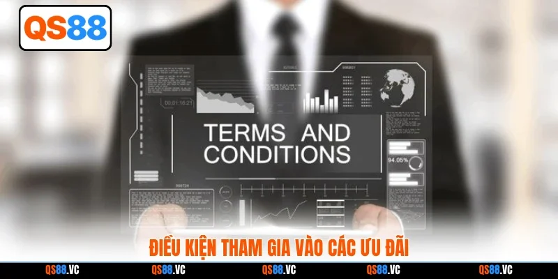 Điều kiện tham gia vào các ưu đãi