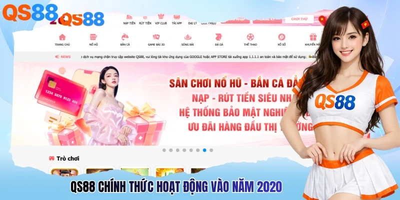 QS88 chính thức hoạt động vào năm 2020