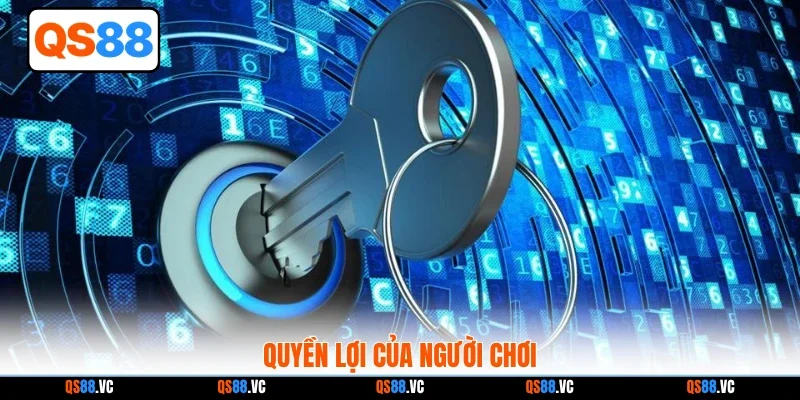 Quyền lợi của người chơi