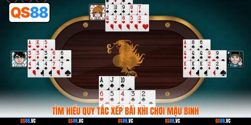 Tìm hiểu quy tắc xếp bài khi chơi Mậu Binh