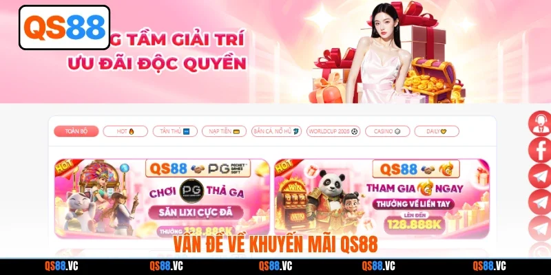 Vấn đề về khuyến mãi QS88